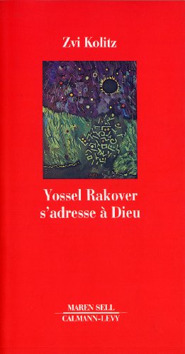 Yossel Rakover s'adresse à Dieu