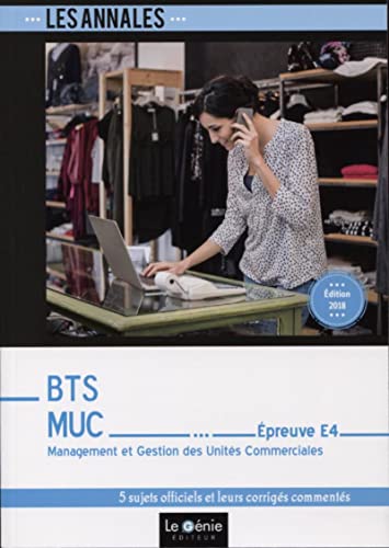BTS MUC - Épreuve E4: Management et Gestion des Unités Commerciales