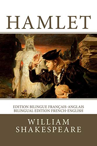 Hamlet: Edition bilingue français-anglais / Bilingual edition French-English