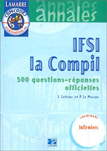 IFSI, la compil : 500 questions-réponses officielles