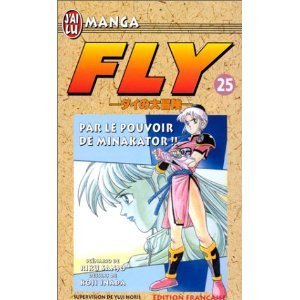 Fly, tome 25 : Par le pouvoir de Minakator ! ! !