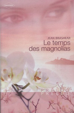 Le temps des magnolias