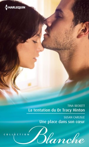 La tentation du Dr Tracy Hinton - Une place dans son coeur