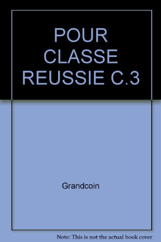 POUR CLASSE REUSSIE C.3