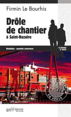 DROLE DE CHANTIER - ST NAZAIRE