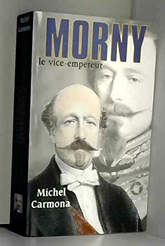 Morny, le vice-empereur