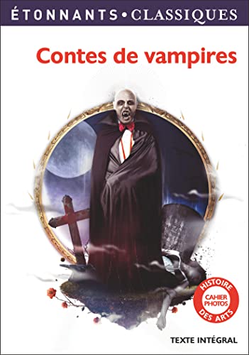 Contes de vampires: Le Vampire - La Morte amoureuse - Le Mari vampire