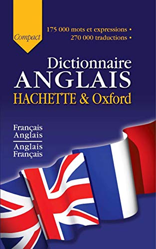 Dictionnaire ANGLAIS HACHETTE & Oxford - Compact: Français-Anglais / Anglais-Français