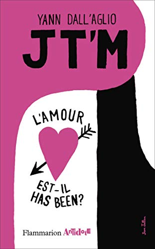 JT'M: L'amour est-il has been ?