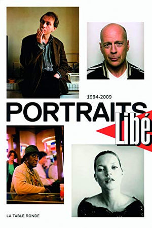 Portraits Libé 1994-2009