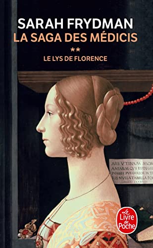 Le Lys de Florence ( La Saga des Médicis, Tome 2): La Saga des Médicis tome 2