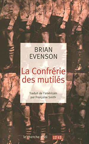 La Confrérie des mutilés