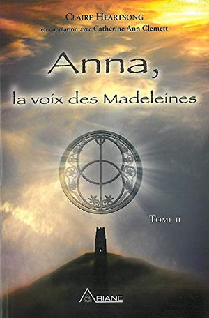 Anna, la voix des madeleines - Tome II