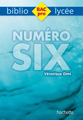Bibliolycée Pro - Numéro Six, de Véronique Olmi