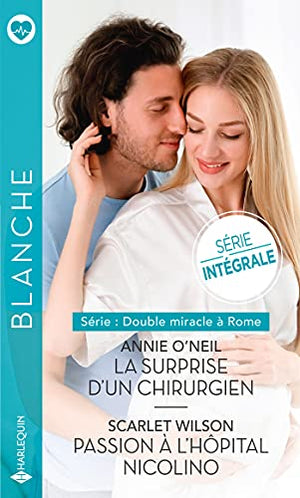 La surprise d'un chirurgien - Passion à l'hôpital Nicolino