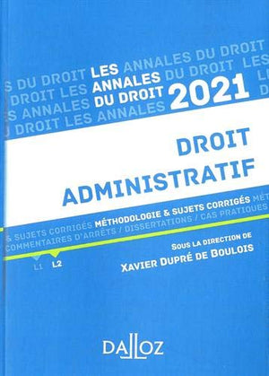 Droit administratif: Méthodologie & sujets corrigés