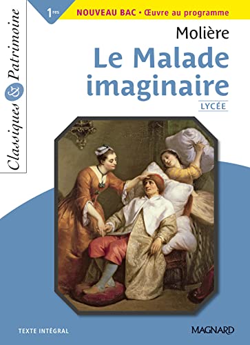 Le Malade imaginaire - Bac Français 1re 2023 - Classiques et Patrimoine