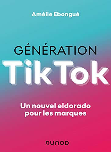 Génération TikTok: Un nouvel eldorado pour les marques