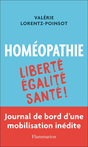 Homéopathie: Liberté, Égalité, Santé !