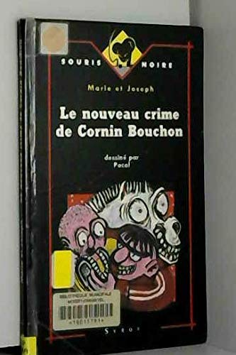 Le nouveau crime de Cornin Bouchon