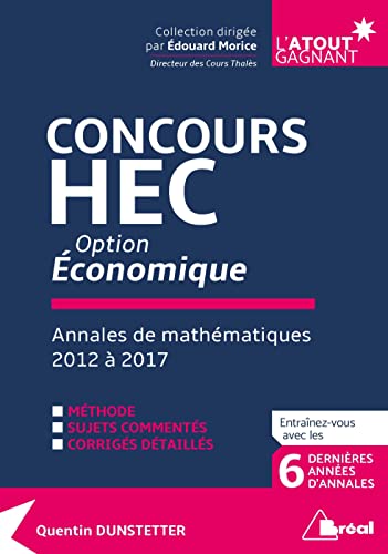 Concours HEC Option économie: Annales de mathématiques 2012 à 2017
