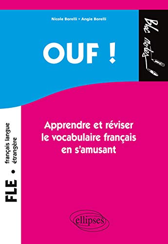 OUF ! Apprendre et Réviser le Vocabulaire Français en s'Amusant Niveau 1 FLE
