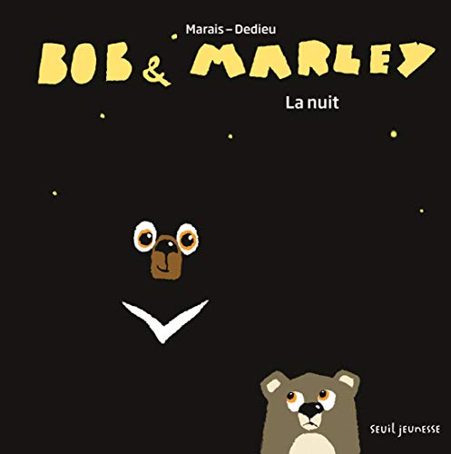 Bob et Marley: La nuit