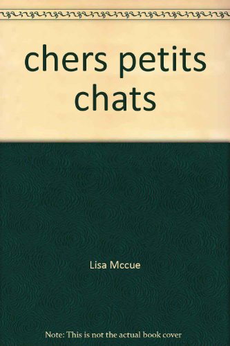 Animaux nos amis 1. Chers petits chats