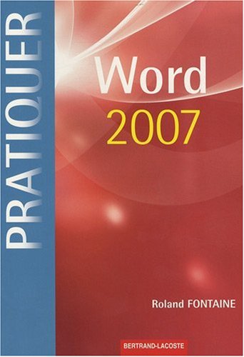 Word 2007: (Sous Windows XP ou Vista)