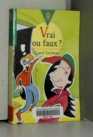 Vrai ou faux ?