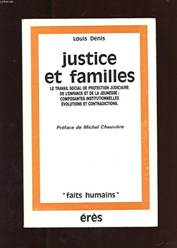 Justice et familles : le travail social de protection judiciaire de l'enfance et de la jeunesse, com