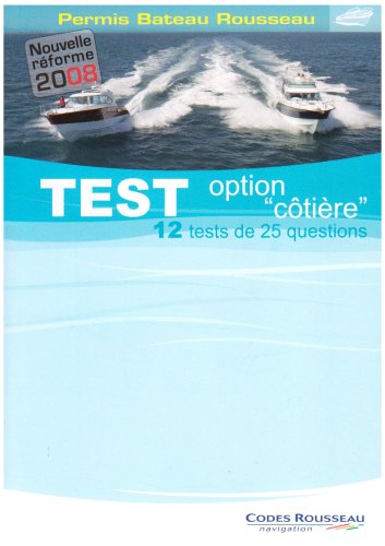 Test option "côtière" : Permis bateau Rousseau