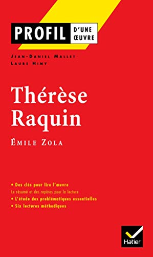 Profil d'une œuvre : Thérèse Raquin, Émile Zola