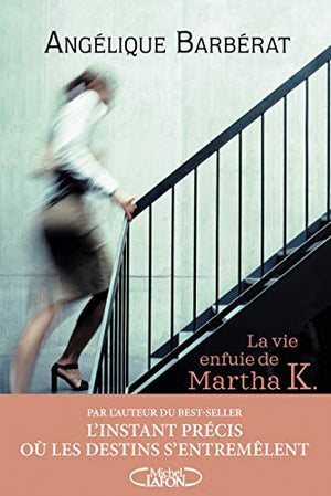 La vie enfuie de Martha K.