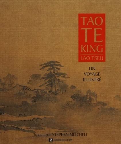 Tao Te King - Un voyage illustré