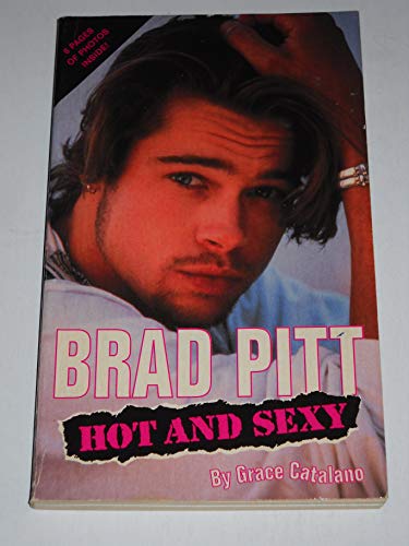 Brad Pitt: Hot and Sexy