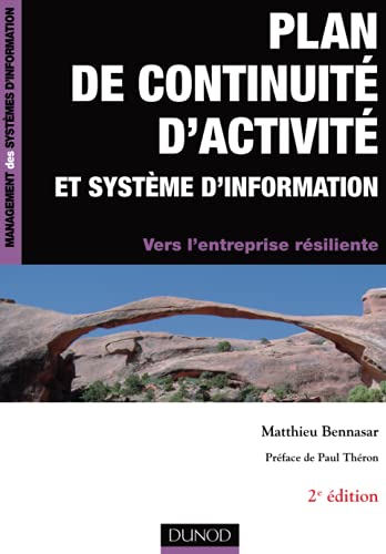 Plan de continuité d'activité et système d'information -2e édition - Vers l'entreprise résiliente