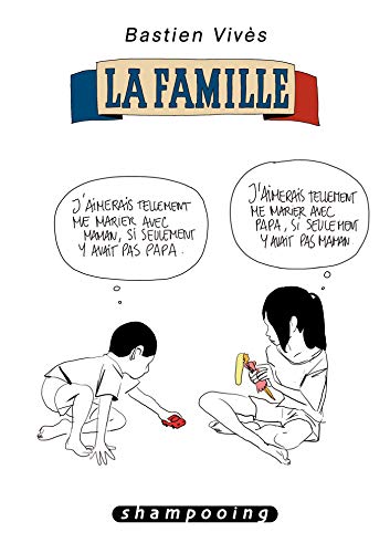 Bastien Vivès T02: La Famille