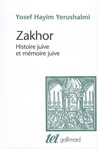 Zakhor: Histoire juive et mémoire juive