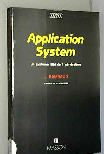 Application system, un système de 4e génération