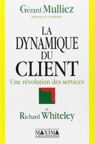 La dynamique du client: Une révolution des services