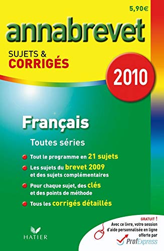 Annabrevet 2010 Français Toutes séries sujets et corrigés