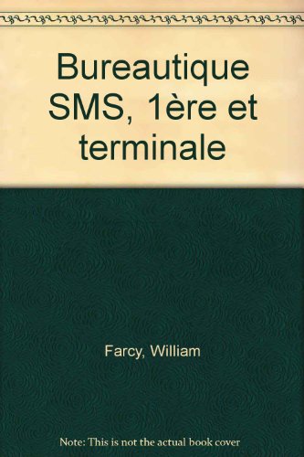 Bureautique SMS, 1ère et terminale
