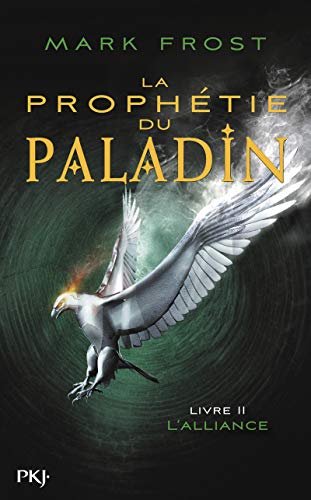 La Prophétie du paladin - tome 02 : L'Alliance (2)