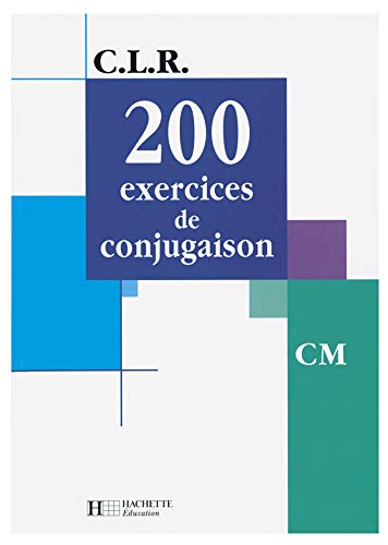 200 exercices de conjugaison CM