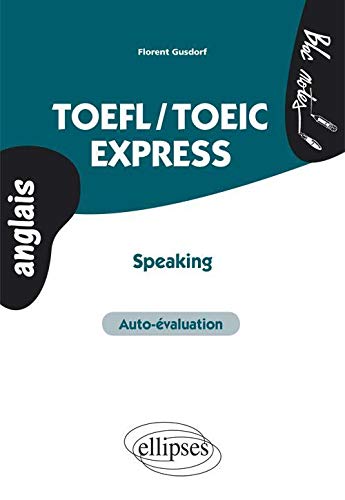 TOEFL/TOEIC Express Speaking Auto-Evaluation Anglais