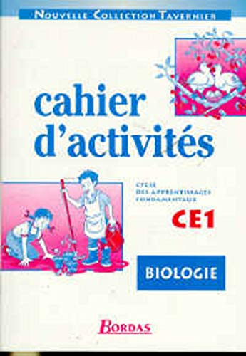 Biologie, cahiers d'activités, CE1. Cycle des apprentissages fondamentaux