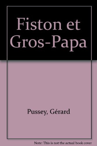 Fiston et Gros-Papa