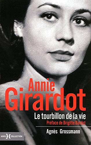 Annie Girardot, le tourbillon de la vie