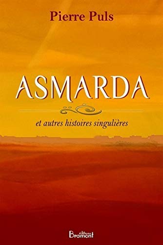 ASMARDA et autres histoires singulières